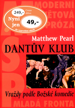 Kniha: Dantův klub - Vraždy podle Božské komedie - Matthew Pearl