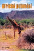 Kniha: Africké putování - Jan Pospíšil