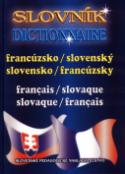 Kniha: Francúzsko-slovenský, slovensko-francúzsky slovník Dictionnaire - Hana Mináriková, Irena Liščáková