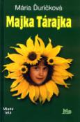 Kniha: Majka Tárajka - Mária Ďuríčková