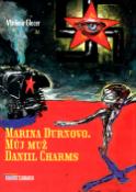 Kniha: Marina Durnovo. Můj muž Daniil Charms - Boris Jirků, Vladimir Glocer