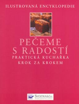 Kniha: Pečeme s radostí Praktická kuchařka krok za krokem - Hilaire Walden