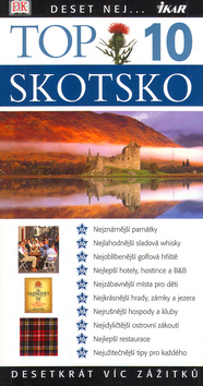 Kniha: Top 10 Skotsko - Desetkrát víc zážitků - Alastair Scott