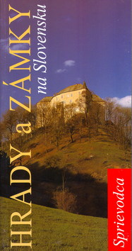 Kniha: Hrady a Zámky na Slovensku - Sprievodca - černobílé - Jaroslav Nešpor