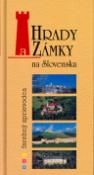 Kniha: Hrady a Zámky na Slovensku - farebný sprievodca - Jaroslav Nešpor