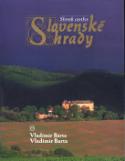 Kniha: Slovenské hrady - Slovak castles - Jaroslav Nešpor, Vladimír Bárta