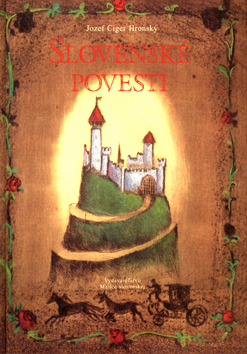 Kniha: Slovenské povesti I. MTS - Jozef Cíger Hronský, Ľuboslav Paľo