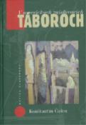 Kniha: V amerických zaisťovacích táboroch - Z denníkov Konštantína Čulena ( 6. jún 1945 – 3. apríl 1946 ) - Konštantín Čulen