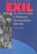 Kniha: Slovenský exil za suverenitu a štátnosť slovenského národa - Jozef C. Trubinský