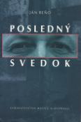 Kniha: Posledný svedok - Ján Beňo