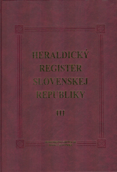Kniha: Heraldický register Slovenskej republiky III - Ladislav Vrteľ, Peter Kartous