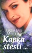 Kniha: Kapka štěstí - Linda Lael Miller