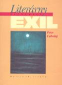 Kniha: Literárny slovenský exil 1939-1990 - Peter Cabadaj