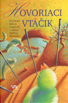 Kniha: Hovoriaci vtáčik - Ondrej Sliacky