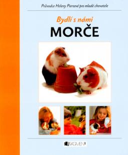 Kniha: Morče - Průvodce Heleny Piersové pro mladé chovatele - Helena Piersová