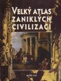 Kniha: Velký atlas zaniklých civilizací - neuvedené
