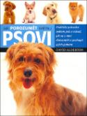 Kniha: Jak porozumět svému psovi - Praktický průvodce světem psů  a návod, jak se s nimi dorozumět a pochopit... - David Alderton