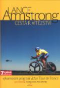 Kniha: Lance Armstrong: Cesta k vítězství - Chris Carmichael, Lance Armstrong