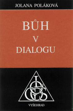 Kniha: Bůh v dialogu - Jolana Poláková