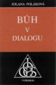 Kniha: Bůh v dialogu - Jolana Poláková