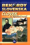 Kniha: Človek a spoločnosť Sloveska - Geografická encyklopédia - Kliment Ondrejka, neuvedené
