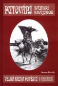 Kniha: Putování bájnou krajinou - Velká kniha pověstí z Berounska a Hořovick - Otomar Dvořák