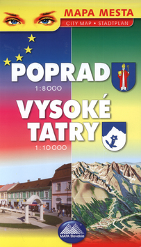 Kniha: Poprad - Vysoké Tatry - 1:8 000 / 1:10 000 - Róbert Čeman