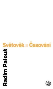 Kniha: Světověk a časování - Radim Palouš