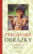 Kniha: Peruánské obrázky - Eva Farfánová Barriosová