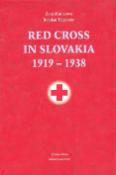 Kniha: Red Cross in Slovakia 1919-1938 - Zora Mintalová, Bohdan Telgársky