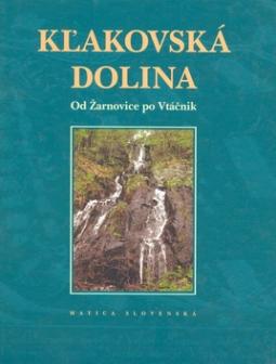 Kniha: Kľakovská dolina - Od Žarnovice po Vtáčnik - neuvedené, Miroslav Bielik