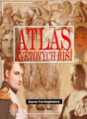 Kniha: Atlas světových říší - Karen Farringtonová