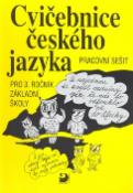 Kniha: Cvičebnice českého jazyka pro 3.ročník základní školy - Pracovní sešit - Jiřina Polanská