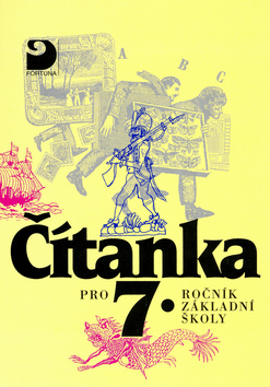 Kniha: Čítanka pro 7.ročník základní školy - Jana Čeňková