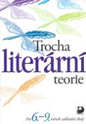 Kniha : Trocha literární teorie