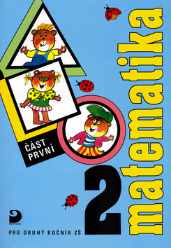 Kniha: Matematika pro druhý ročník ZŠ - část první - Jana Coufalová