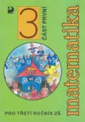 Kniha: Matematika pro třetí ročník ZŠ - část první - Jana Coufalová