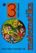 Kniha: Matematika pro třetí ročník ZŠ - část druhá - Jana Coufalová
