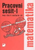 Kniha: Matematika pro třetí ročník ZŠ - Pracovní sešit - I - Jana Coufalová
