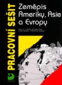 Kniha: Pracovní sešit Zeměpis Asie, Ameriky a Evropy - Pro 6. a 7. ročník základní školy a nižší ročníky víceletých gymnázií - Vladimír Baar