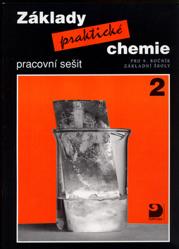 Kniha: Základy praktické chemie 2 Pracovní sešit - pro 9.ročník základní školy - Pavel Beneš