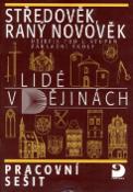 Kniha: Středověk a raný novověk Pracovní sešit II - Lide v dějinách - Čapek