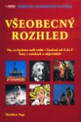 Kniha: Všeobecný rozhled - Vše, co bychom měli vědět. Znalosti od A do Z. Testy v otázkách a odpovědích. - Matthias Vogt