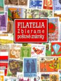 Kniha: Filatelia - Zbierame poštovné známky - František Švarc, neuvedené