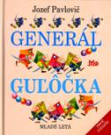 Kniha: Generál Guľôčka - Jozef Pavlovič
