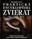 Kniha: Praktická encyklopédia zvierat - Veĺké množstvo poznatkov o neuveriteľne rozsahlej živočíšnej ríši - David Burnie
