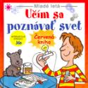 Kniha: Učím sa poznávať svet - Červená kniha - neuvedené, Susan Meredithová, André