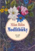 Kniha: Modlitbičky - Milan Rúfus