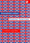 Kniha: Gramatická cvičení Grammar Excercises - cvičebnice angličtiny - Bohdana Hrušková, Eva Nováková
