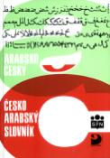 Kniha: Arabsko-český a česko-arabský slovník - 4500 nejpoužívanějších slov denního tisku, úředních listin a naukové prózy - Luboš Kropáček